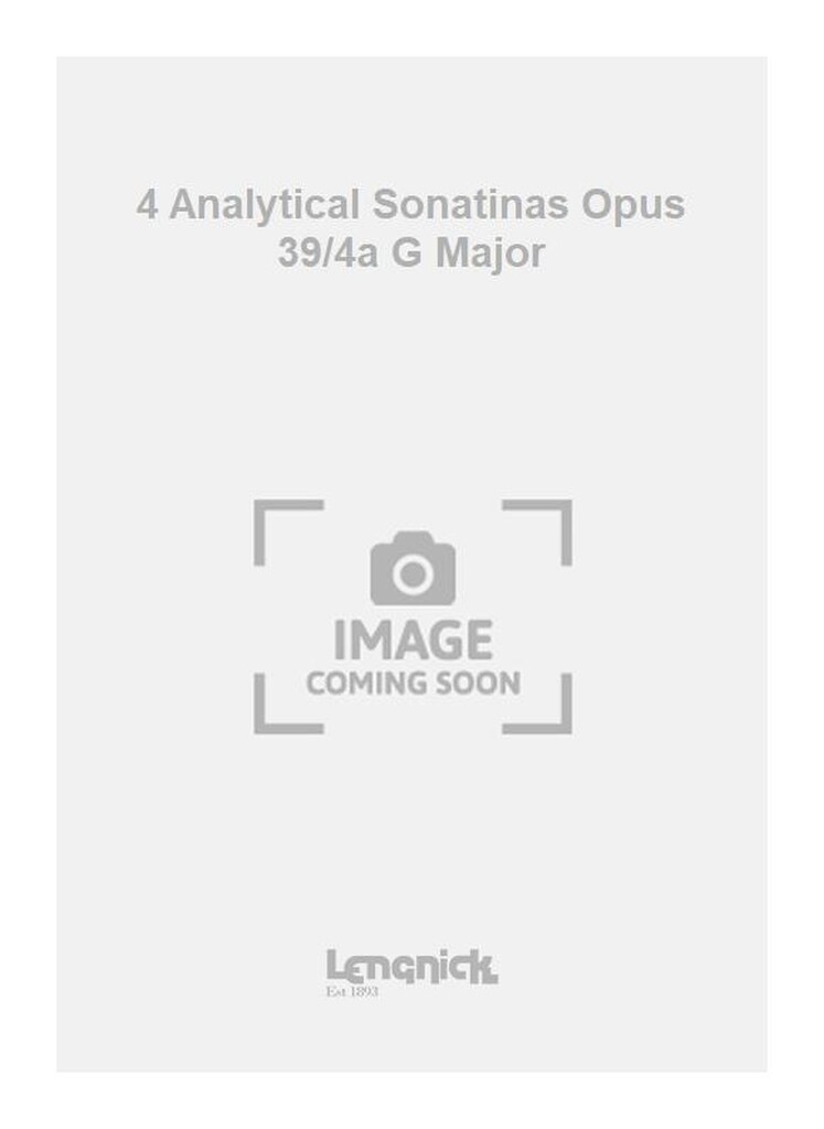 4 Analytical Sonatinas Opus 39/4a G Major